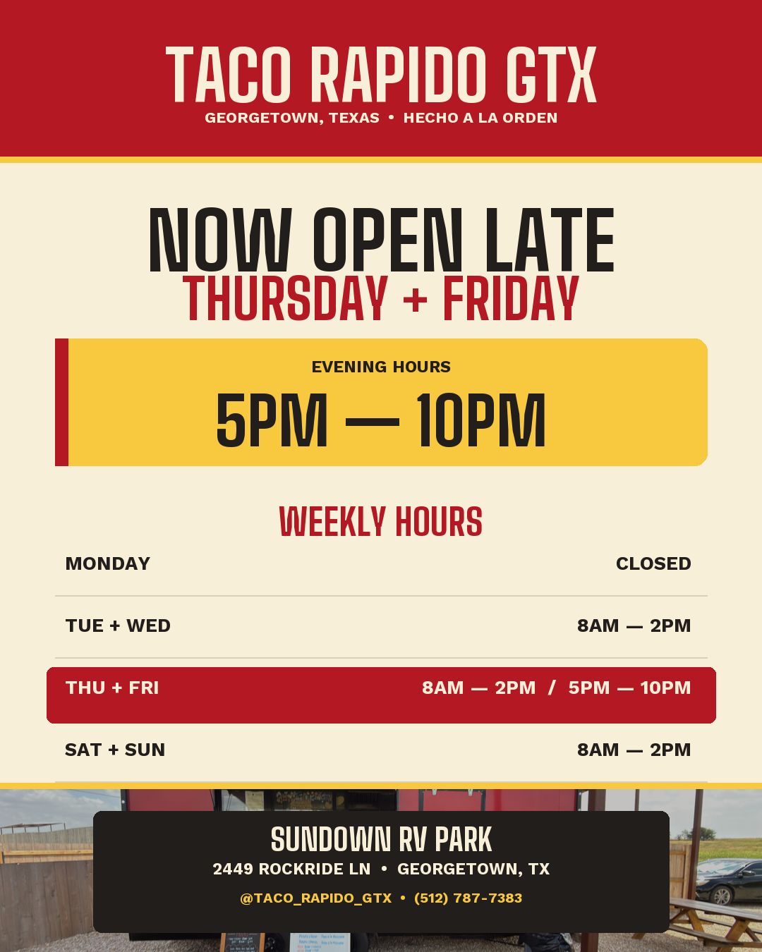 Taco Rapido GTX weekly hours: Tuesday through Sunday 8am to 2pm, plus Thursday and Friday 5pm to 10pm; closed Monday